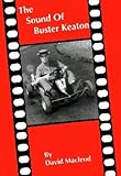 The sound of Buster Keaton