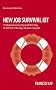 New Job Survival Kit: 10 steps to surviving and thriving in the first 100 days of your new job (BUSINESS SOLUTIONS SERIES)