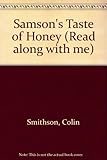 Samson's taste of honey
