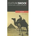 Culture Shock! Egypt: A Survival Guide to Customs and Etiquette (Culture Shock!) book cover