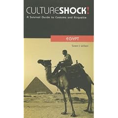 Cultureshock! Egypt (Cultureshock Egypt: A Survival Guide to Customs & Etiquette)