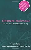 Ultimate burlesque : a collection of thirty erotic stories