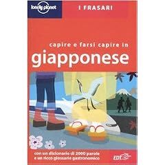 Capire e farsi capire in giapponese (I frasari/Lonely Planet)
