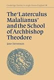 The 'Laterculus Malalianus' and the School of Archbishop Theodore (Cambridge Studies in Anglo-Saxon England)