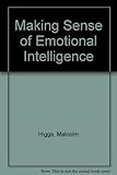 Making sense of emotional intelligence