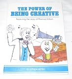 The power of being creative: Featuring the story of Thomas Edison