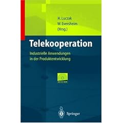 Telekooperation: Industrielle Anwendungen in der Produktentwicklung