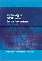 Psychology for Nurses and the Caring Professions (Social Science for Nurses and the Caring Professions)