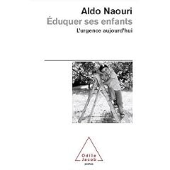Eduquer ses enfants : L'urgence aujourd'hui