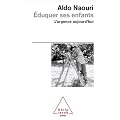 Eduquer ses enfants : L'urgence aujourd'hui