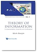 Theory of Information: Fundamentality, Diversity and Unification (World Scientific Series in Information Studies)