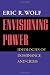 Envisioning Power: Ideologies of Dominance and Crisis