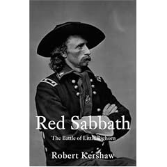 Red Sabbath: The Battle of Little Bighorn: The Battle of Little Big Horn