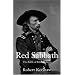 Red Sabbath: The Battle of Little Bighorn: The Battle of Little Big Horn