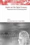 Gender and the Digital Economy: Perspectives from the Developing World