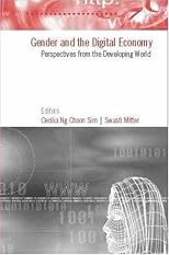 Gender and the Digital Economy: Perspectives from the Developing World