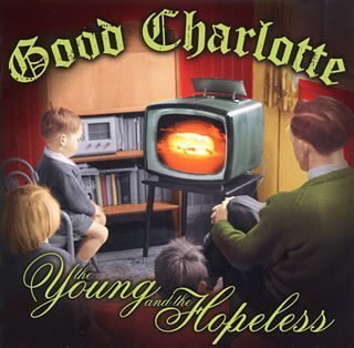 Young & the Hopeless by Good Charlotte