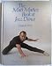 The Matt Mattox Book of Jazz Dance