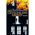 Der gestohlene Abend: Roman