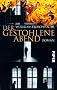 Der gestohlene Abend: Roman