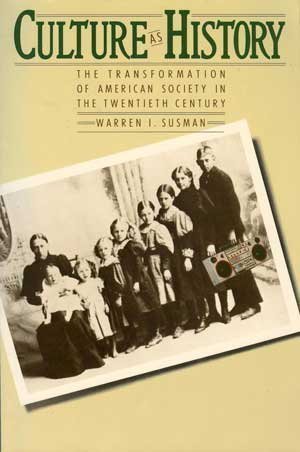 Culture As History by Warren Susman (1985-05-03)