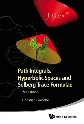 Path Integrals, Hyperbolic Spaces and Selberg Trace Formulae