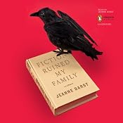 Fiction Ruined My Family: A Memoir | [Jeanne Darst]
