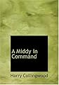 A Middy in Command (A Tale of the Slave Squadron)