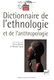Dictionnaire de l ethnologie et de l anthropologie