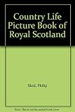 The Country Life picture book of Royal Scotland