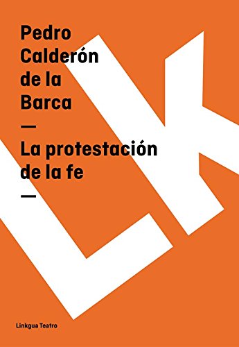 La protestación de la fe (Spanish Edition)