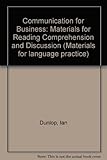 Communication for business : materials for reading comprehension and discussion