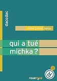 Qui a tu� Michka ?