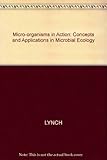 Micro-organisms in action : concepts and applications in microbial ecology