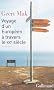 Voyage d'un europ�en � travers le XXe si�cle
