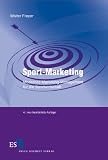 Sport-Marketing: Modernes Marketing-Management für die Sportwirtschaft