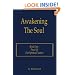 Awakening The Soul: Book One: Proof Of Our Spiritual Nature