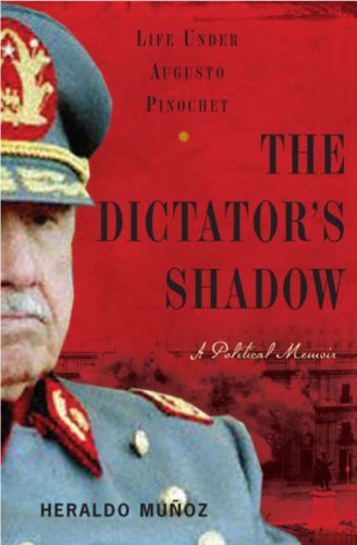 The Dictator's Shadow: Life Under Augusto Pinochet under South America in The Books Store