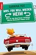 Mrs. Fox will wieder heim: Wie ich die Amerikaner verstehen und die Deutschen lieben lernte
