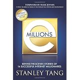 eMillions: Behind-the-Scenes Stories of 14 Successful Internet Millionaires ~ Stanley Tang