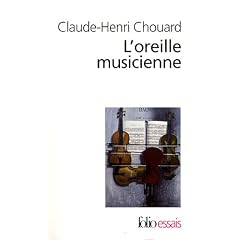 L'oreille musicienne : Les chemins de la musique de l'oreille au cerveau