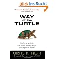 The Way of the Turtle: The Secret Methods that Turned Ordinary People into Legendary Traders