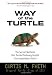 Way of the Turtle: The Secret Methods that Turned Ordinary People into Legendary Traders Way of the Turtle: The Secret Methods that Turned Ordinary People into Legendary Traders