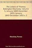 The letters of Thomas Babington Macaulay
