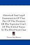 Historical and Legal Examination of That Part of the Decision of the Supreme Court of the United States in the Dred Scott Case