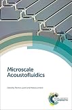 Microscale acoustofluidics