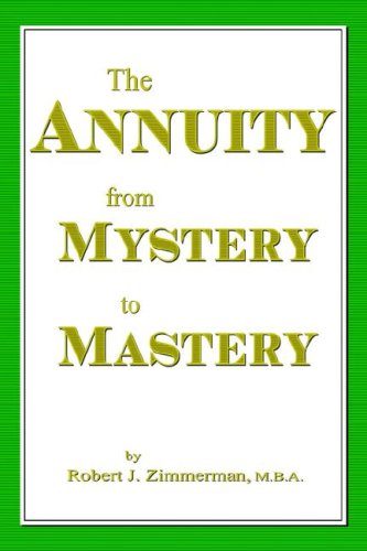 The Annuity From Mystery to Mastery