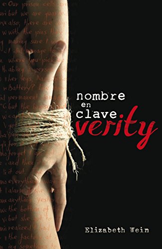 Nombre en clave: Verity (Spanish Edition)