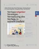 Produkt-Bild: Verlagsratgeber Strategie: Vernetzung des Verlags in seinem Umfeld