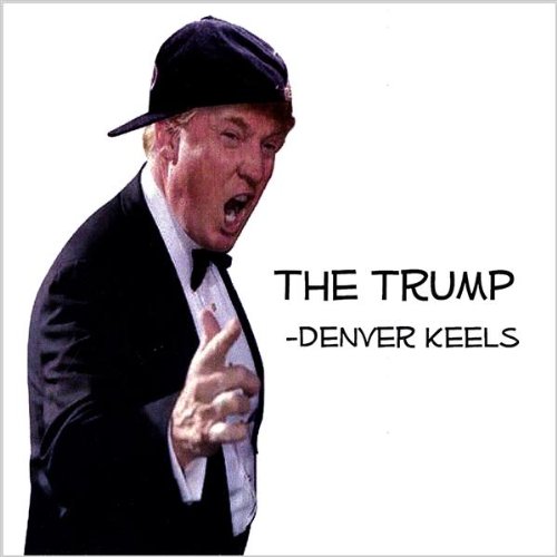 Original album cover of Trump by Denver Keels